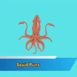 Squid Puns