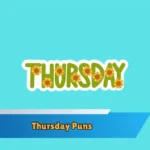 Thursday Puns