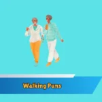 Walking Puns