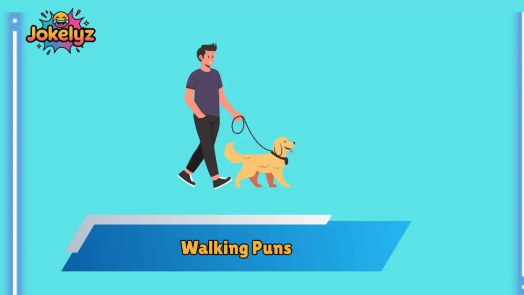 Walking Puns for Fitness Lovers