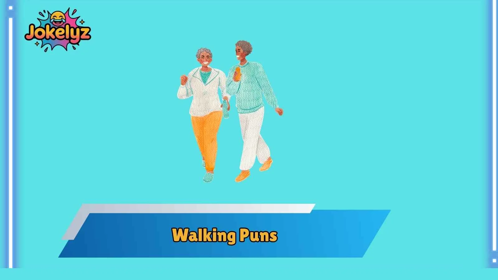 Walking Puns