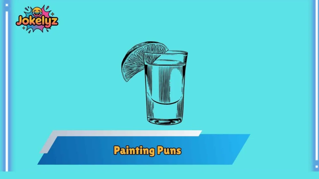 Wall Painting Puns That Totally Stick