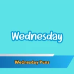 Wednesday Puns
