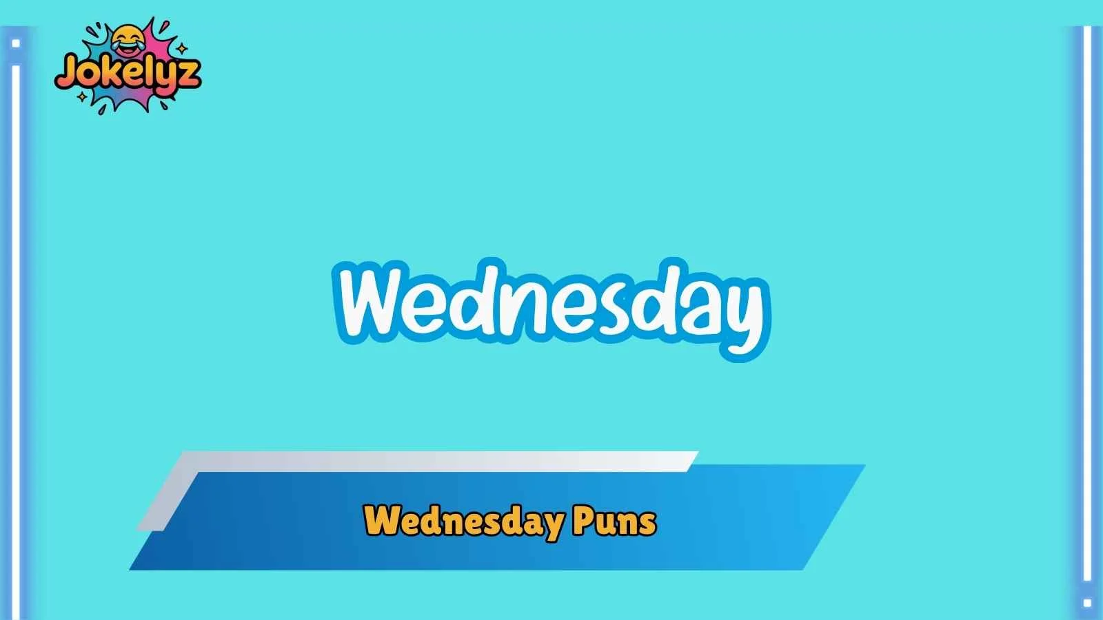 Wednesday Puns