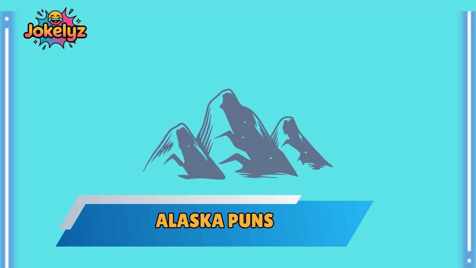 Alaska Puns