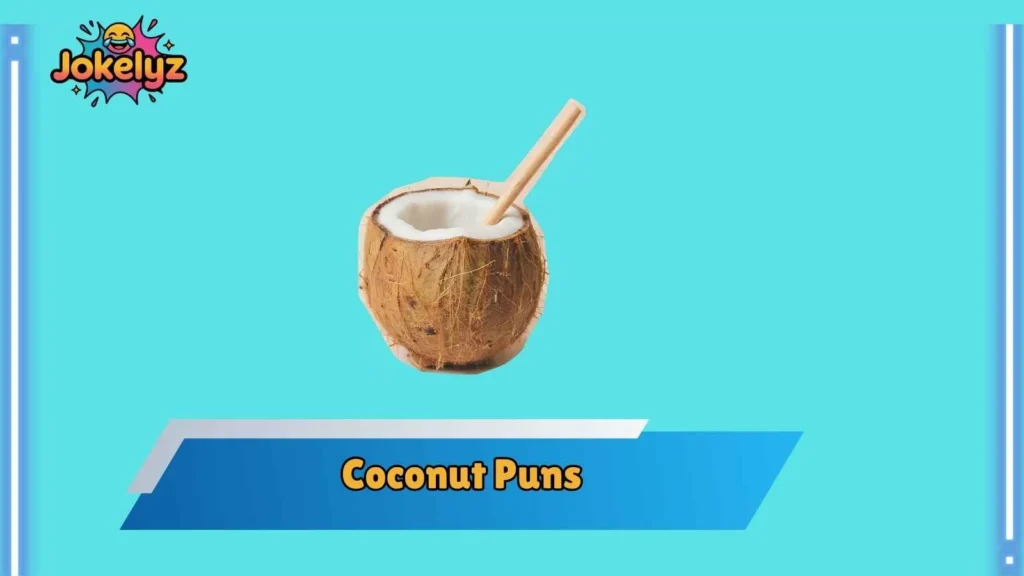 Beach Coconut Puns