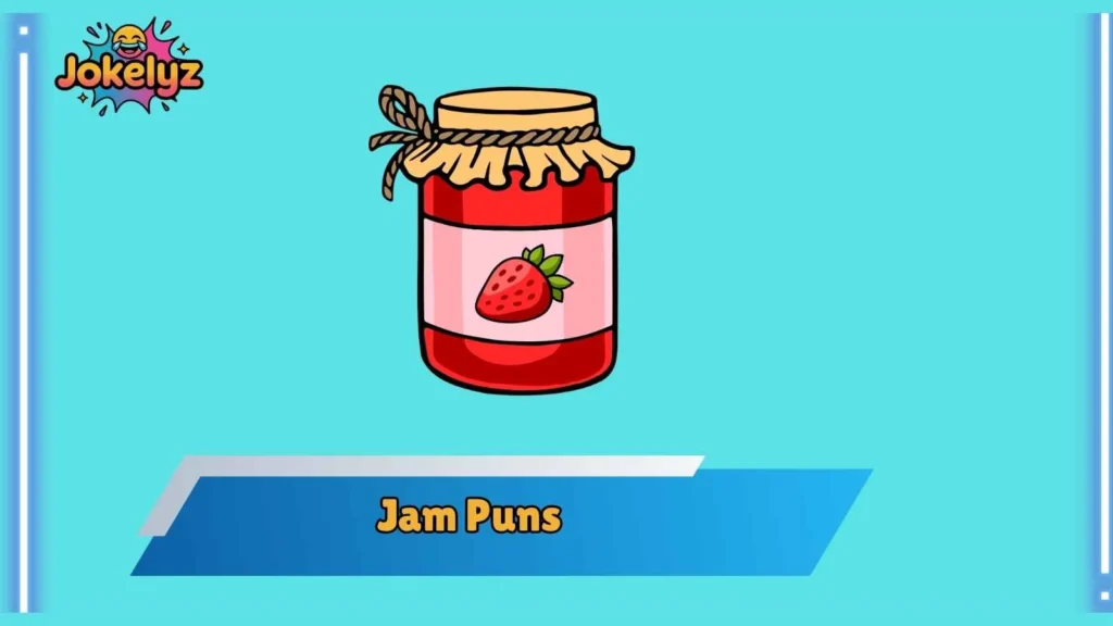 Berry Jam Puns That Never Get Old