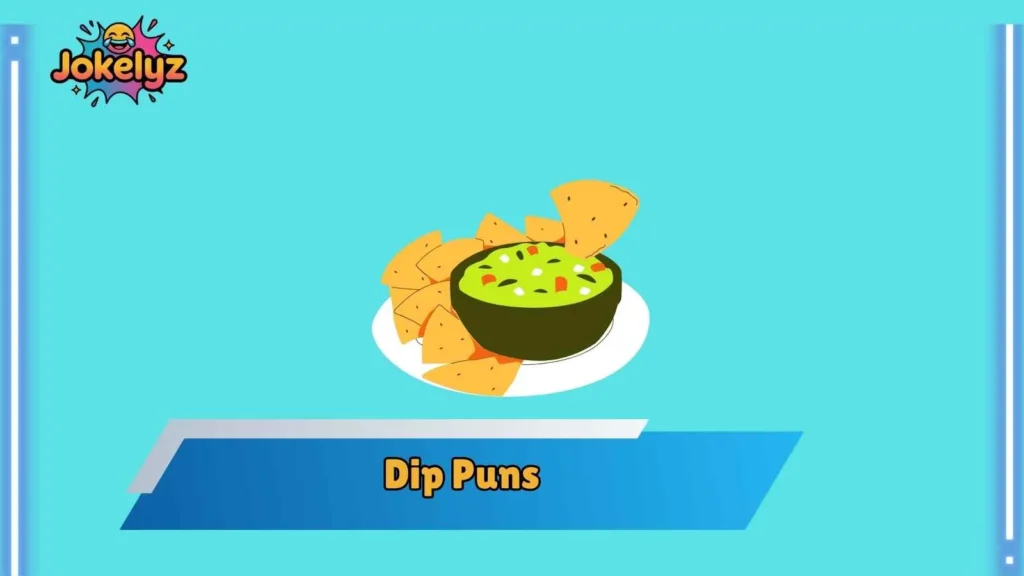 Cheesy Dip Puns That Melt Hearts