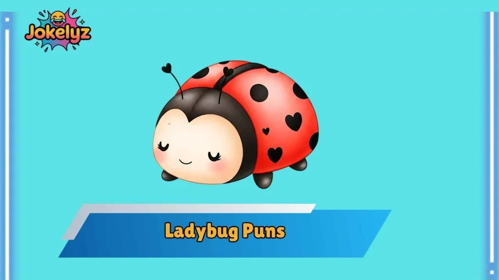 Clever Ladybug Caption Puns