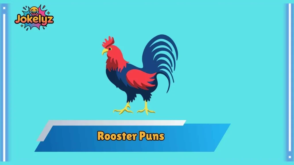 Clever Rooster Puns