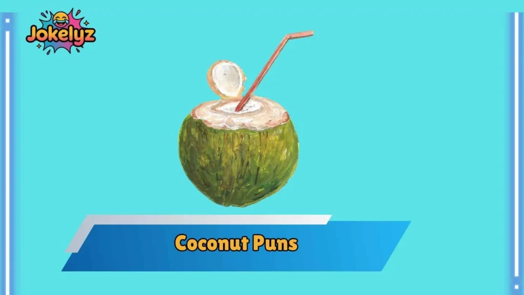 Coconut Love Puns