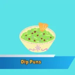 Dip Puns