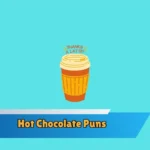 Hot Chocolate Puns
