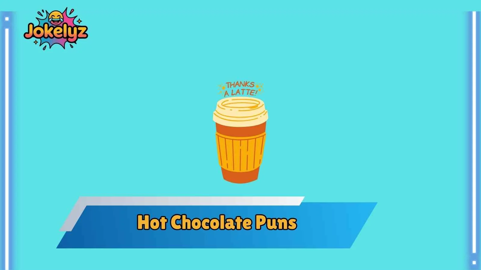 Hot Chocolate Puns
