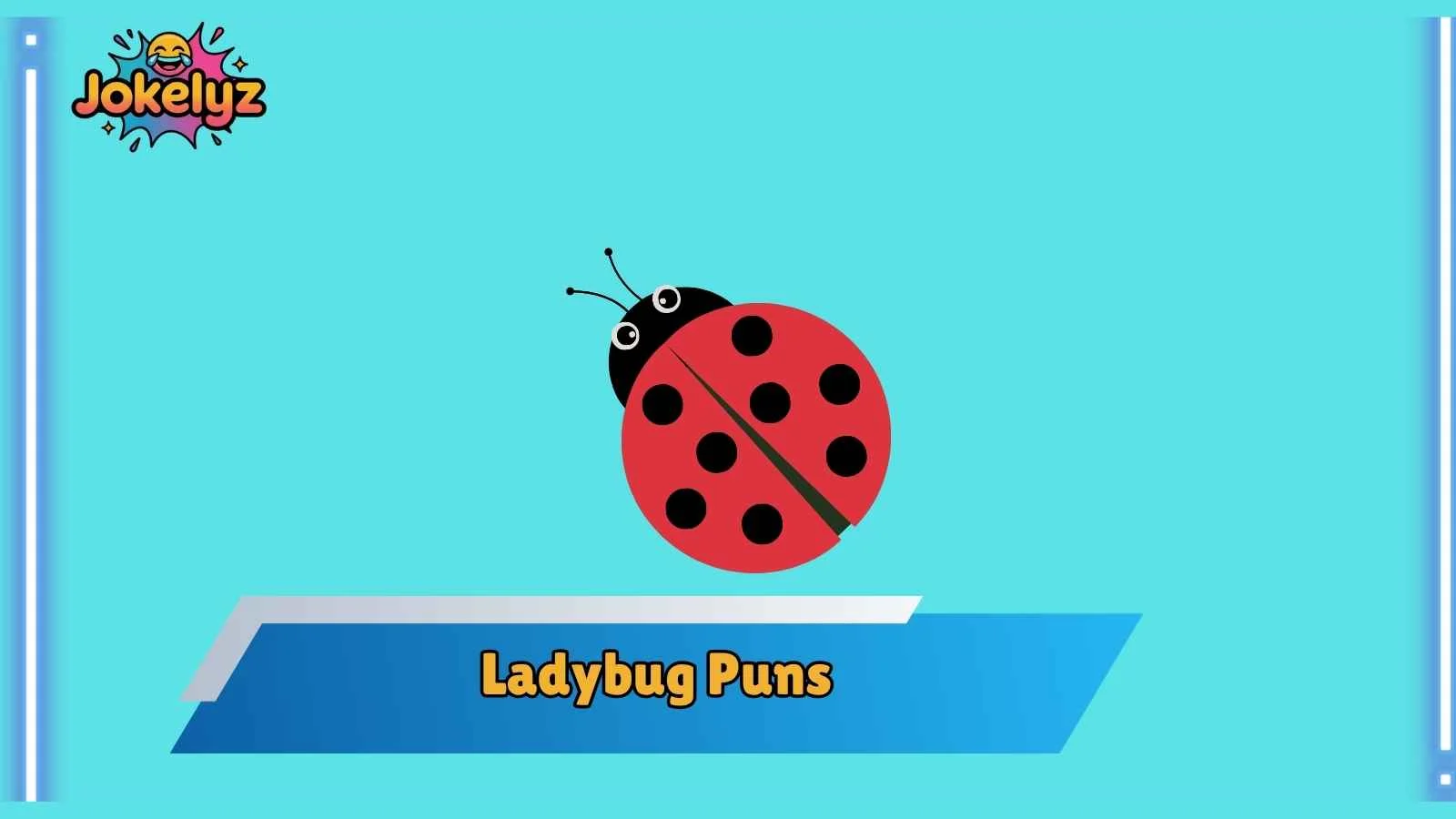 Ladybug Puns