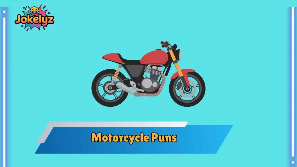 Motorcycle Puns for Road Trips