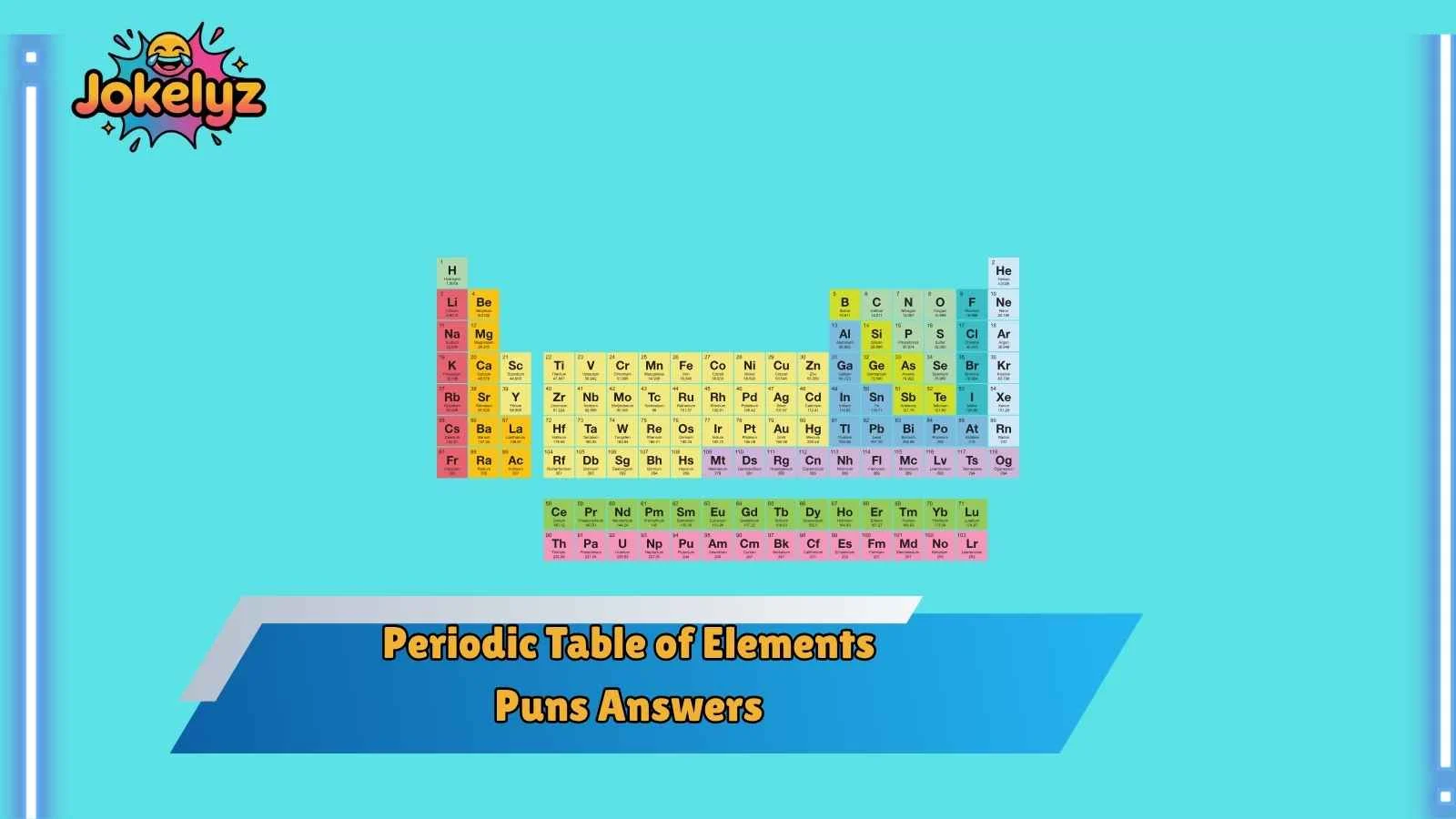 Periodic Table of Elements Puns Answers