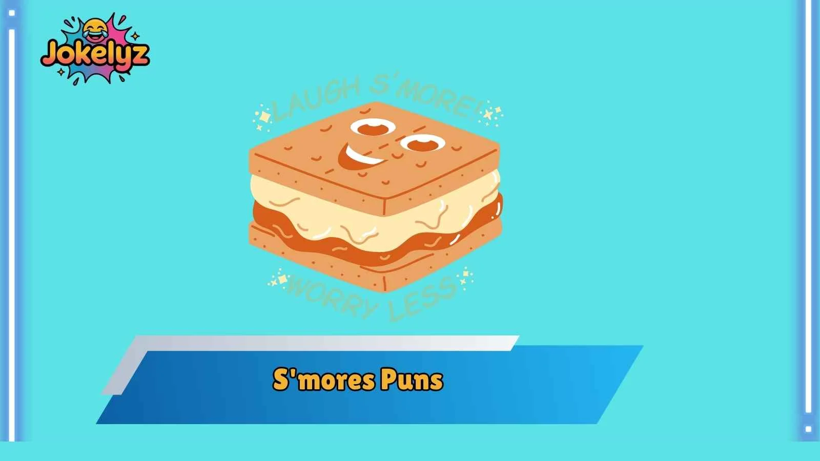 S'mores Puns