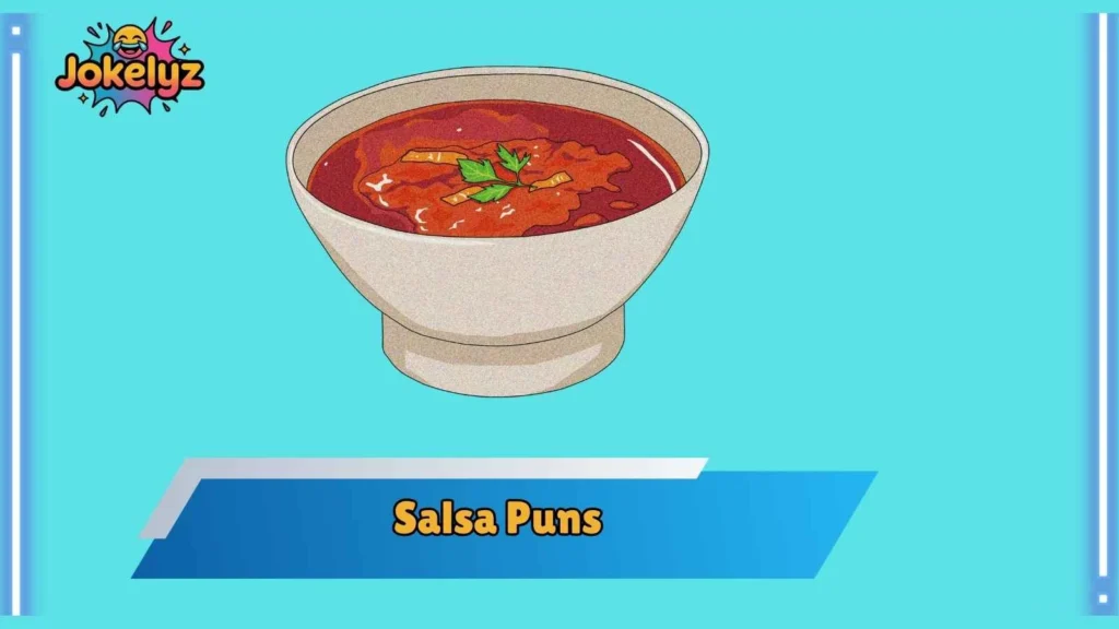 Spicy Salsa Puns for Hot Humor